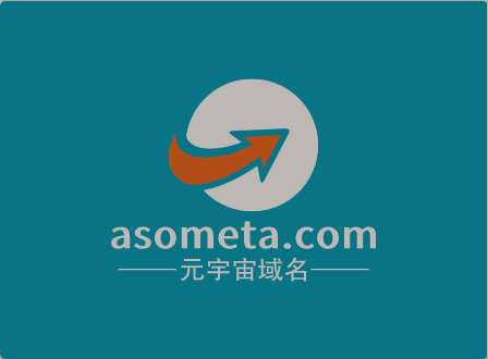 元宇宙啥域名好,asometa.com邀你来品鉴点评